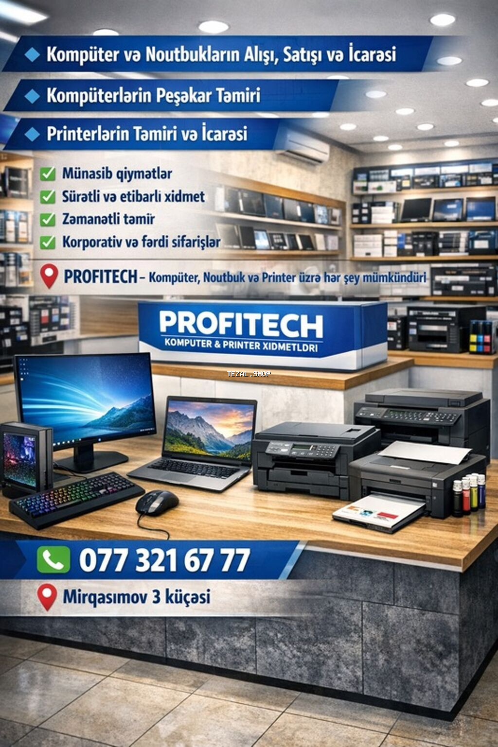 PROFITECH – Kompüter və Printer Xidmətləri Xidmətlər: - Kompüter və