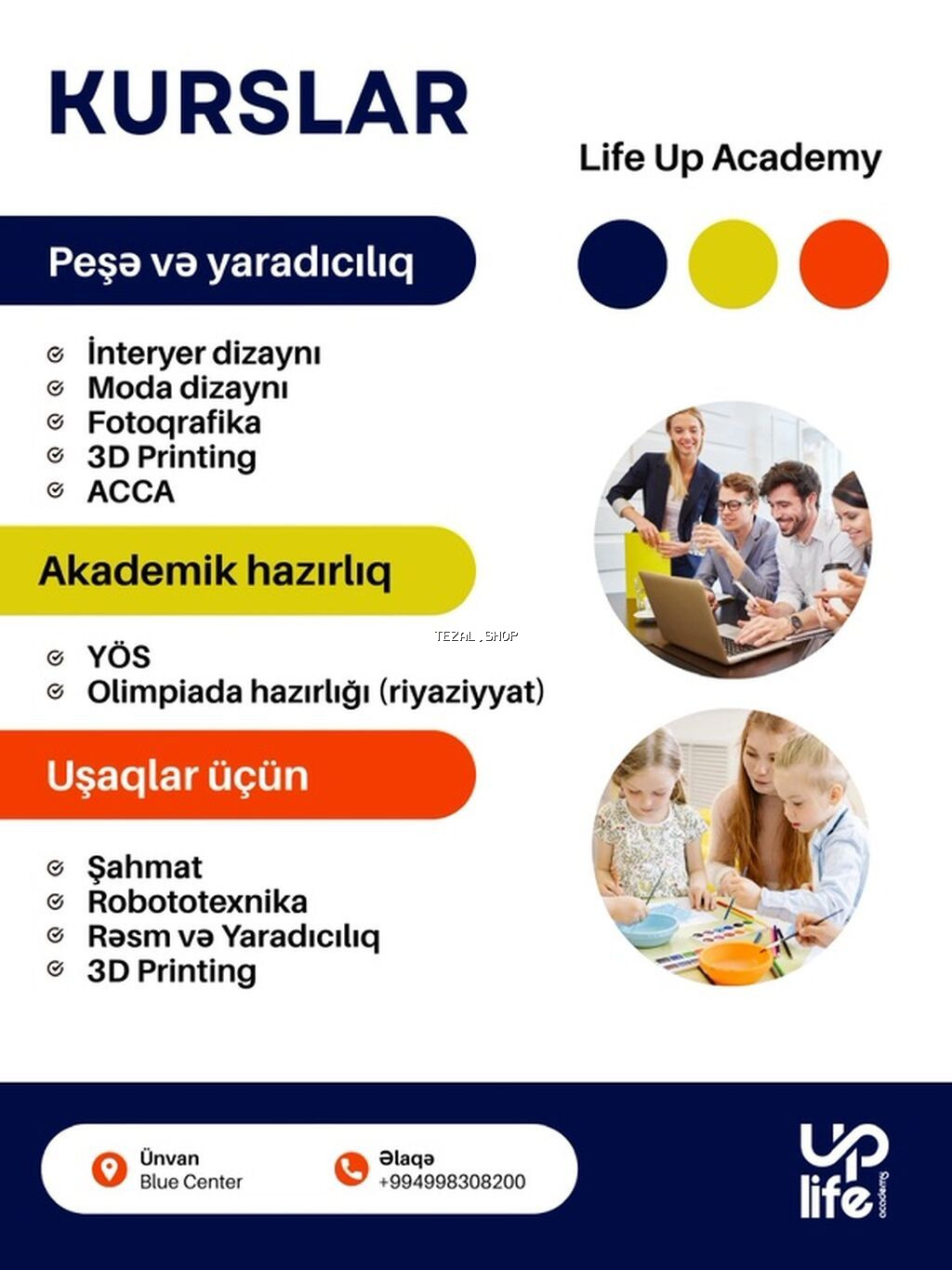 🎓 Gələcəyini düzgün kursla qur! Life Up Academy-də həm uşaqlar, həm
