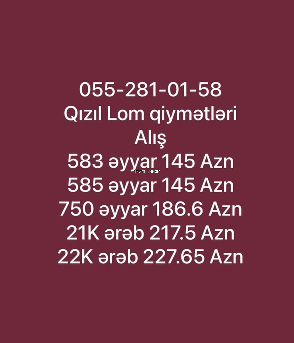 Qızıl lomunun qəbulu – alış qiymətləri - 583 əyyar: 145 AZN - 585