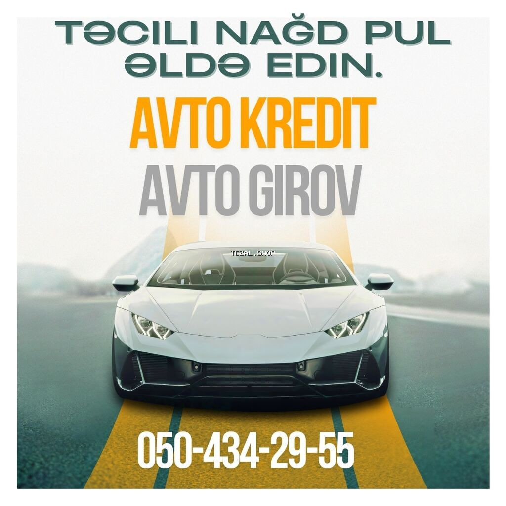 Avtomobil Girovu. Avto Kredit Xidməti Hər növ və istənilən qiymətə