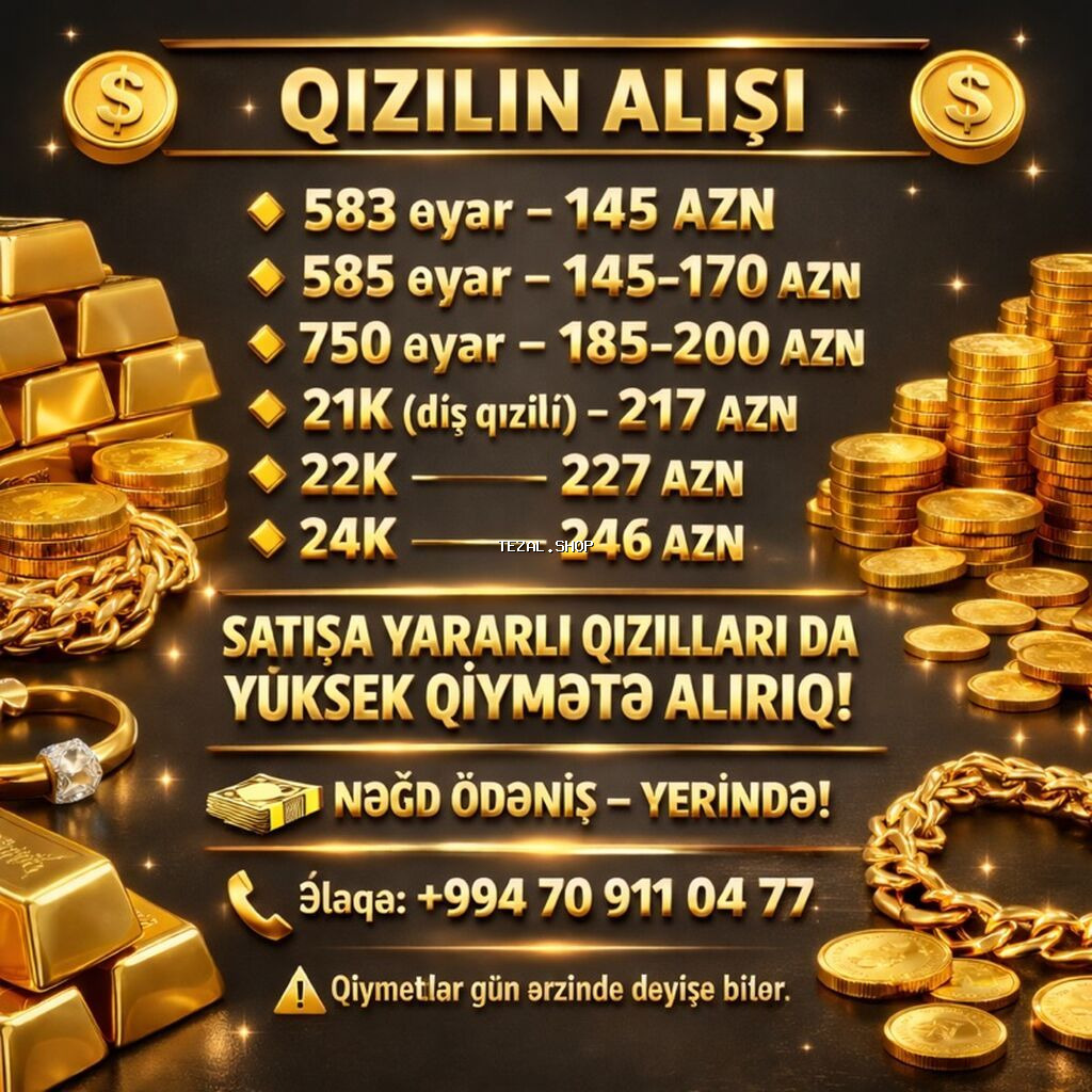 Qızıl alışı xidməti - 583 əyar – 145 AZN - 585 əyar – 145–170 AZN -