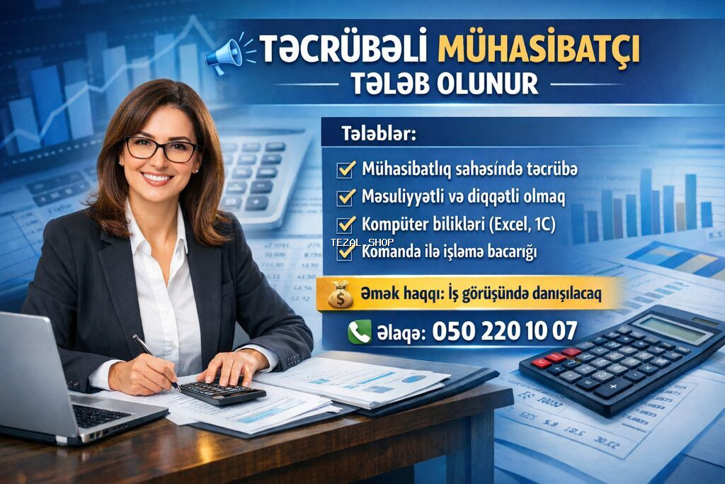 Təcrübəli Mühasibatçı tələb olunur Vəzifə öhdəlikləri: - Gündəlik