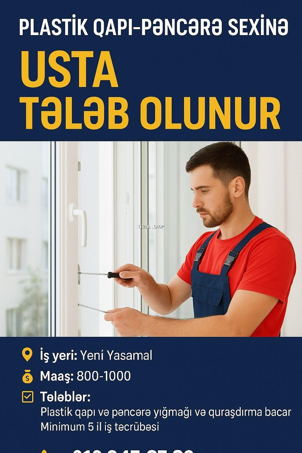 Plastik və alüminium qapı-pəncərə seximizə işində məsuliyyətli və