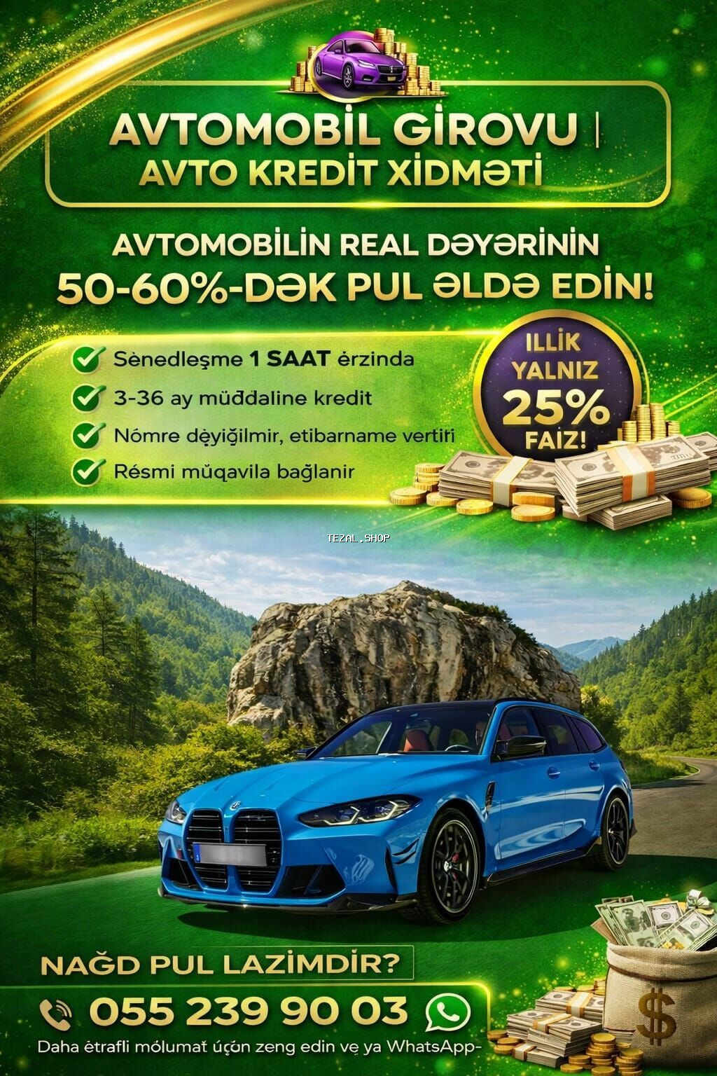 Kredit məbləği minimum 1500,maksimum li̇mi̇tsi̇z! Zəng edə və ya