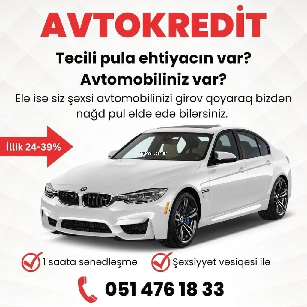 Avtomobil girovu ile kredit an asagi faizlerla Tacili pul lazimdirsa