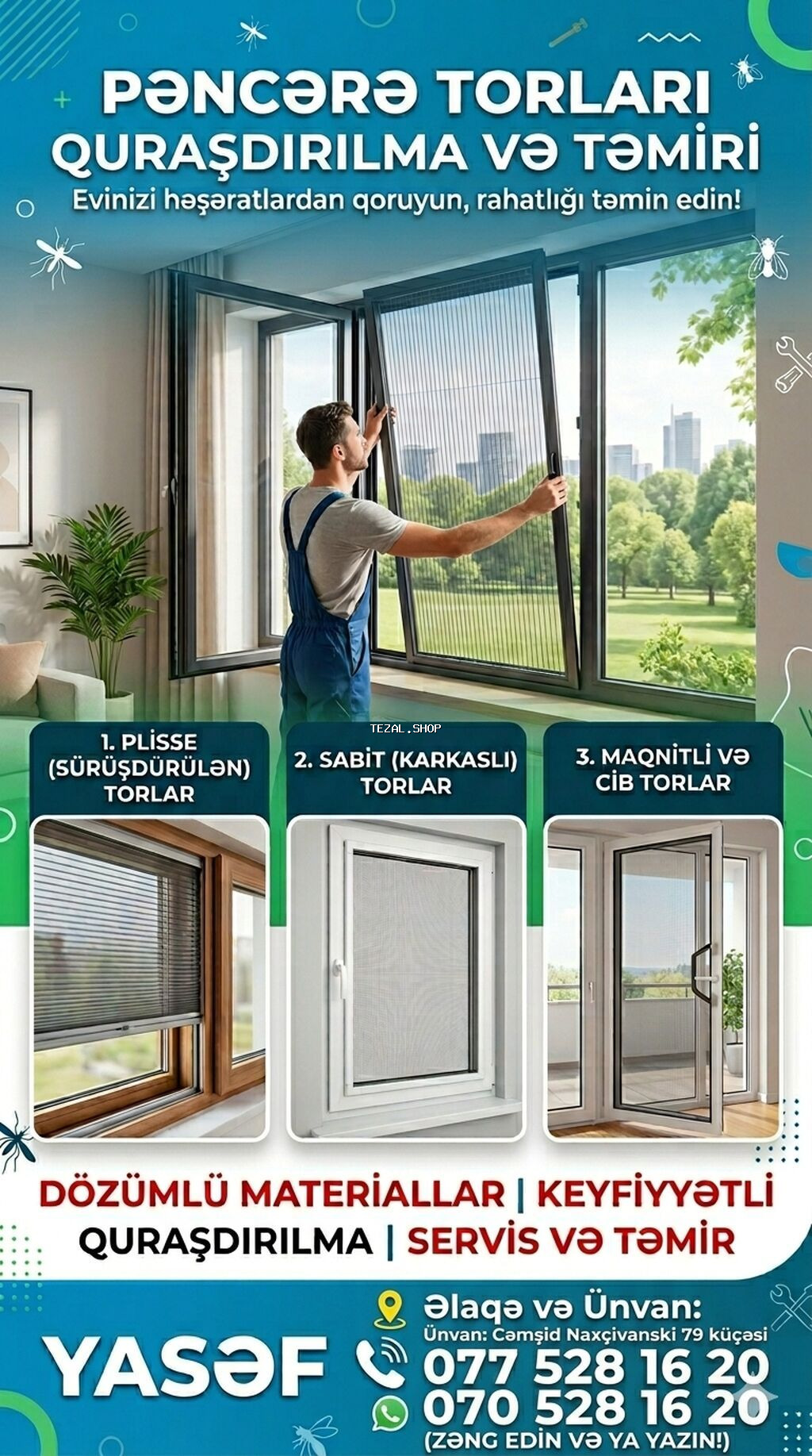 Pəncərə torları – quraşdırılma və təmir xidməti Evinizi həşəratlardan