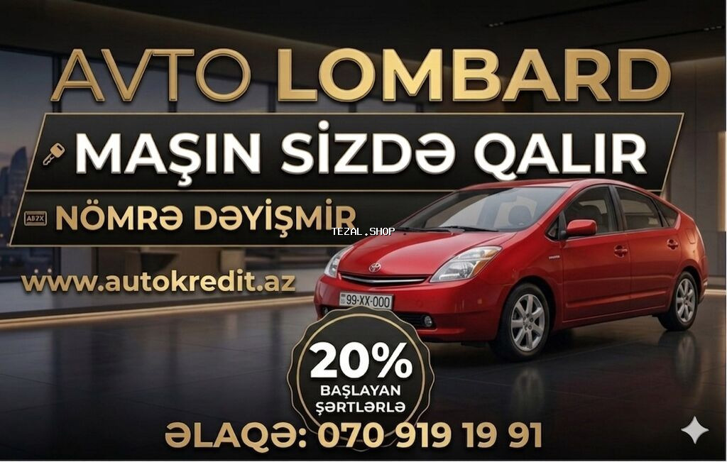 Avto Lombard xidməti – maşın sizdə qalır. - Nömrə dəyişmir - 20%-dən