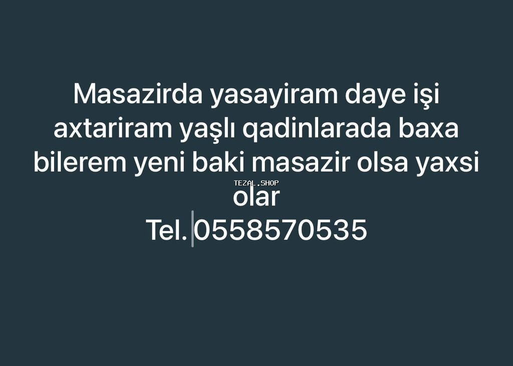 Masazırda yaşayan uşaq baxıcısı və yaşlı xanımlara qulluq edən dayə