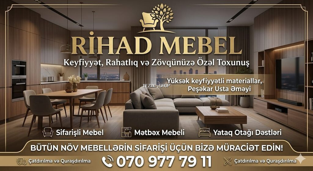 Rihad Mebel – Keyfiyyət, rahatlıq və zövqünüzə özəl toxunuş -