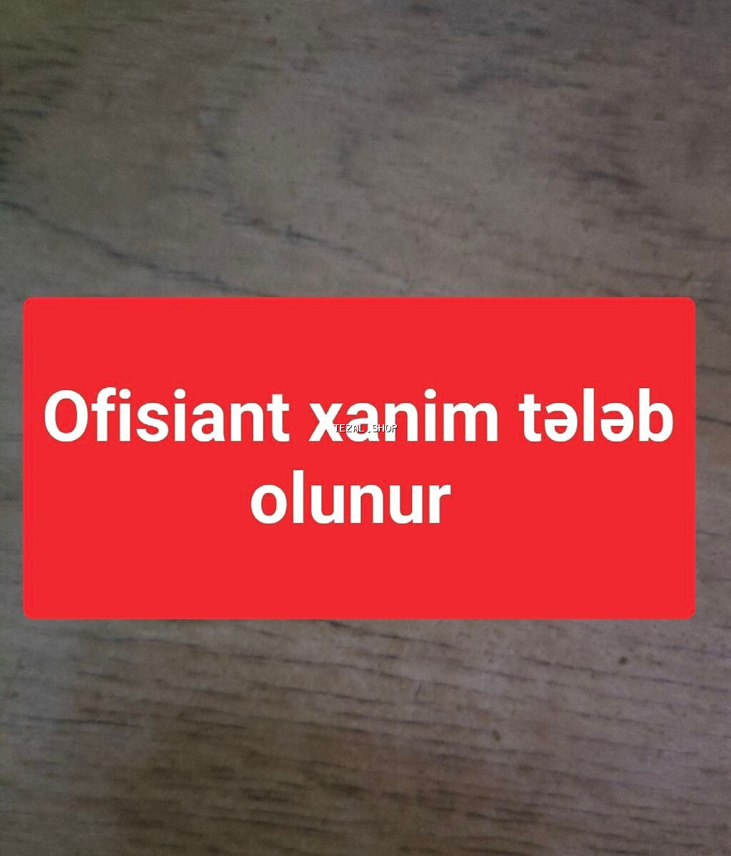 Ofisiant tələb olunur, Kafe, Gündəlik ödəniş, 18-29 yaş, Təcrübəsiz