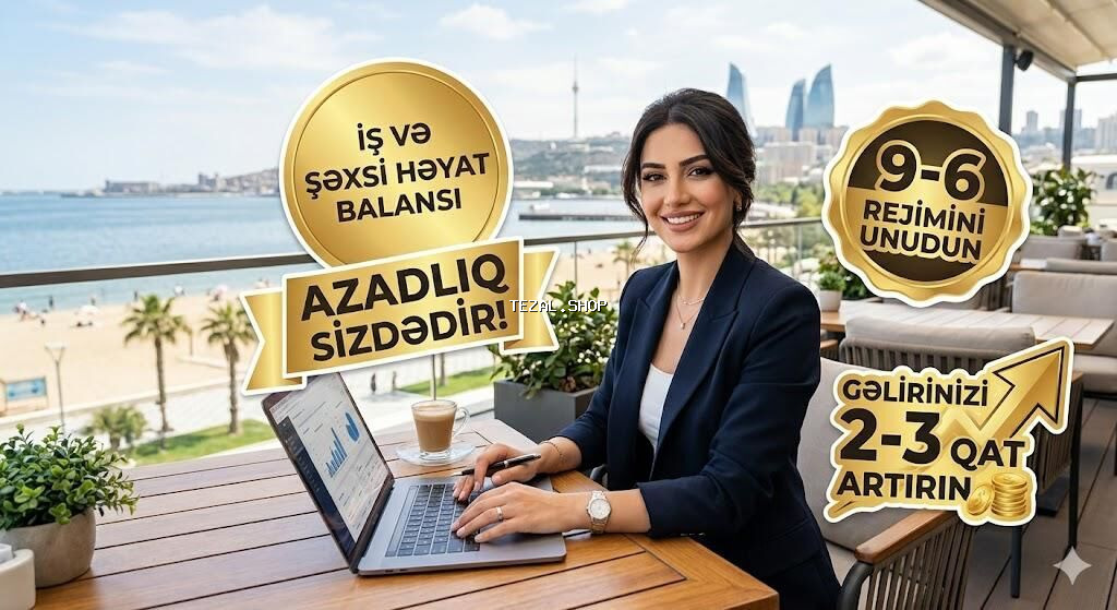 Uzaqdan işləmə imkanlı onlayn biznes modeli - İş və şəxsi həyat