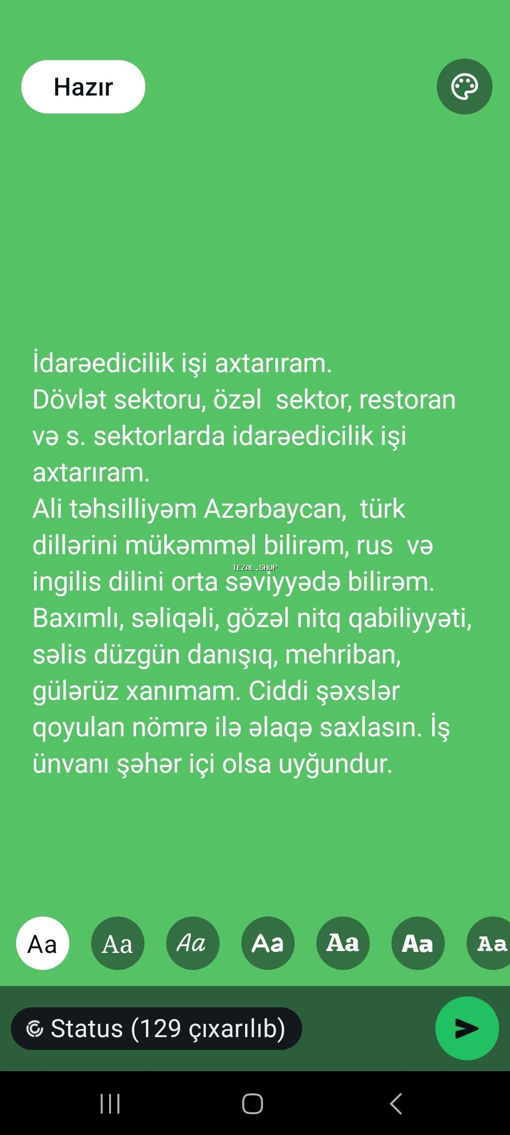 İşində ciddi şəxslər müraciət edə bilər. İşimdə çox ciddi, savadlı