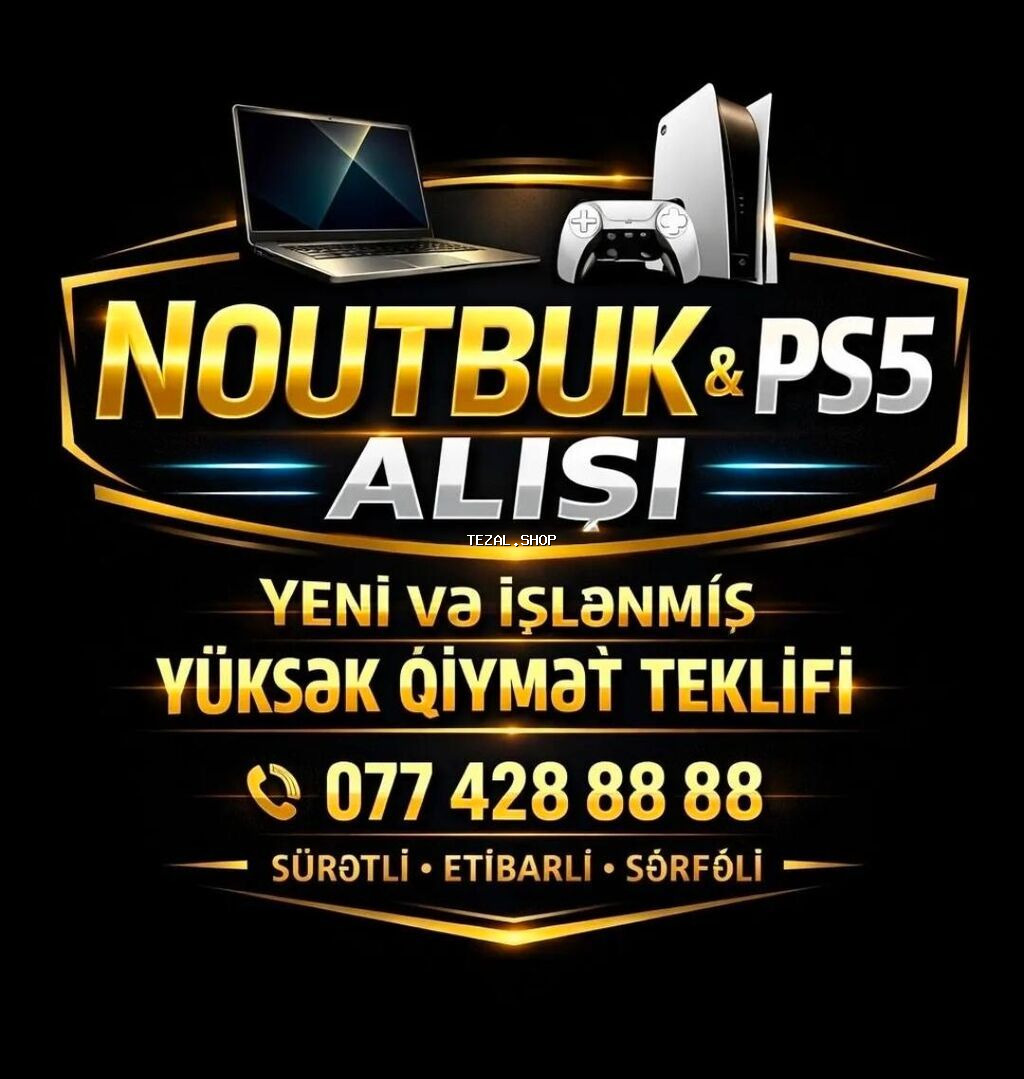 YUKSEK QIYMETE NOUTBUK PS5 ALIRAM YENI VE ISLEMIS TEKLIF EDIN