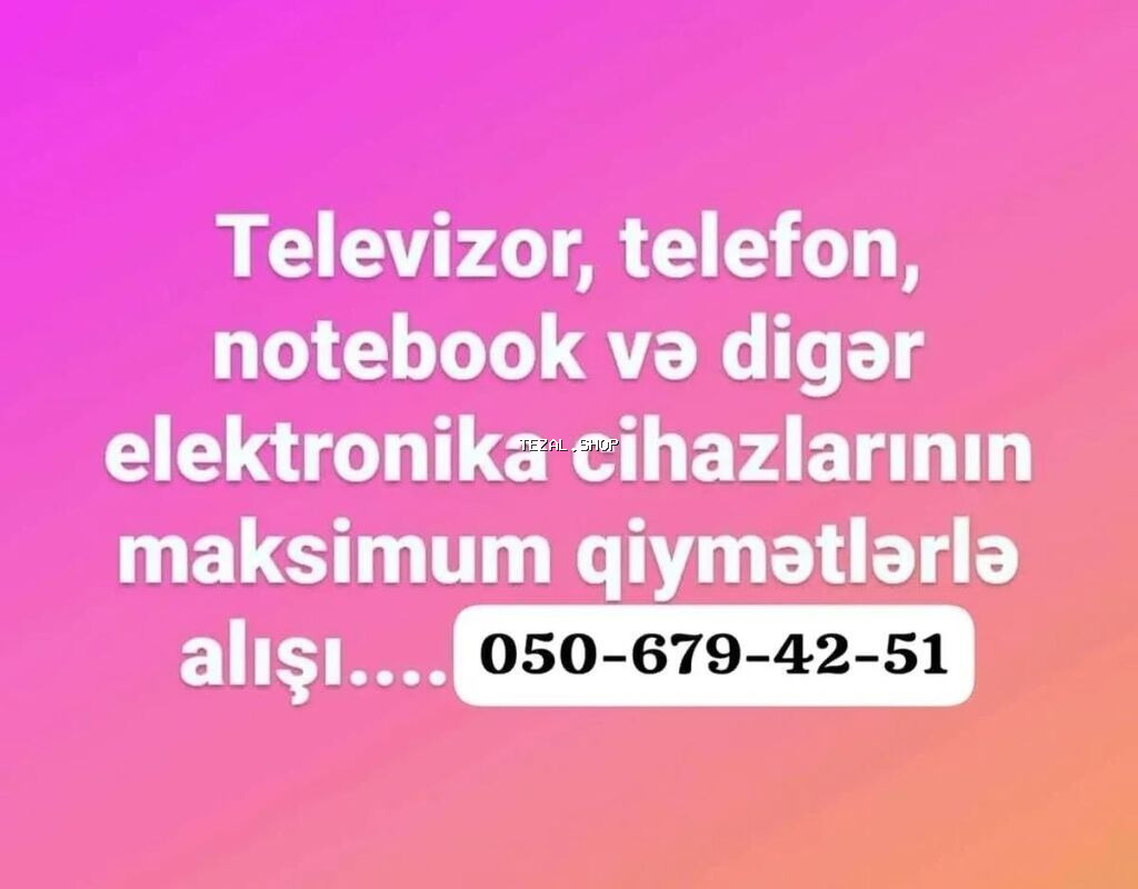 Elektronika alışı xidməti - Televizor, telefon, noutbuk və digər