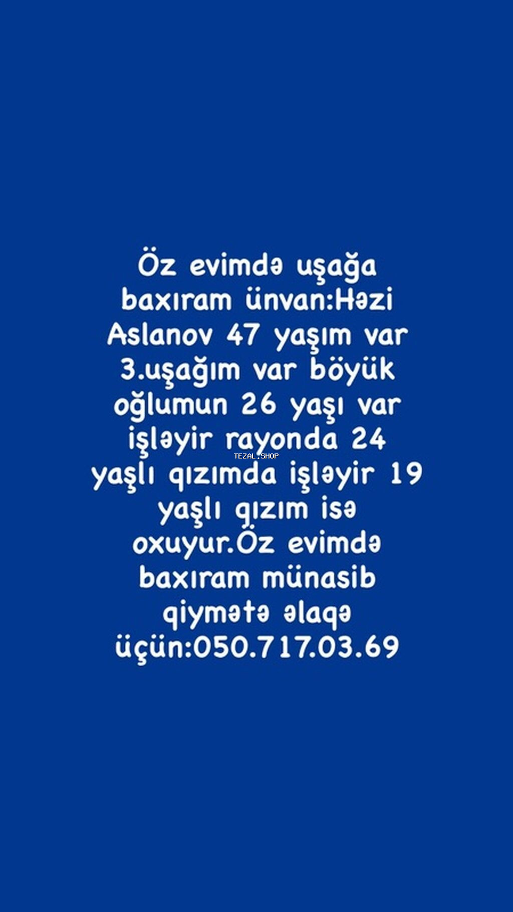 Dayə, Öz evində, 47 yaş