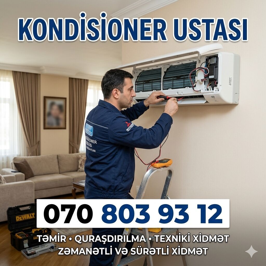 Kondisioner ustası | Kondisioner servis | Kondisioner təmiri -