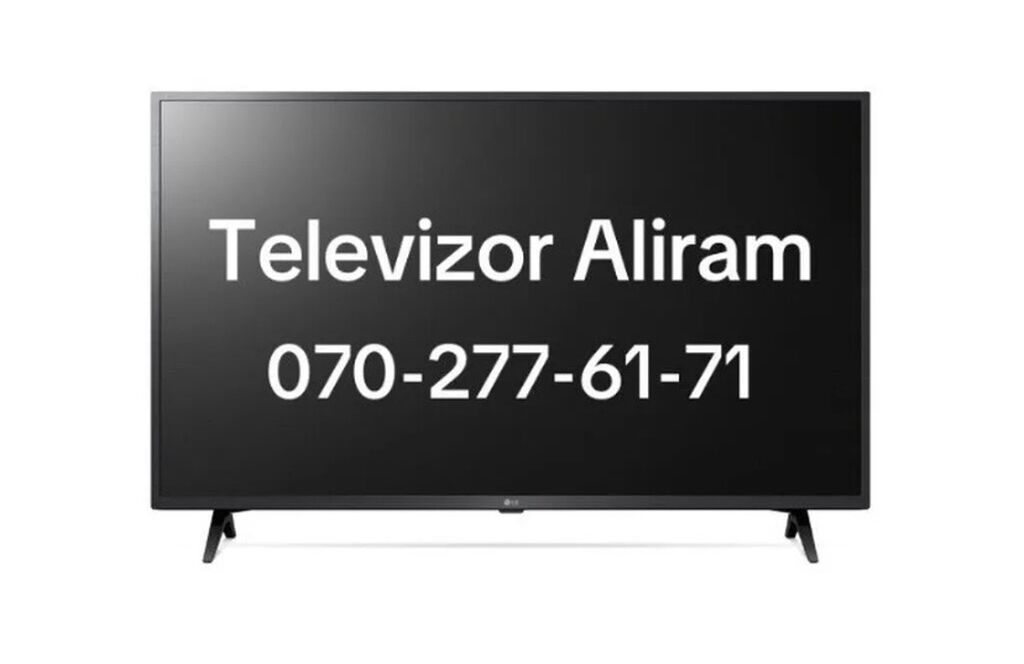 Televizorların nagd qiymətə alışı