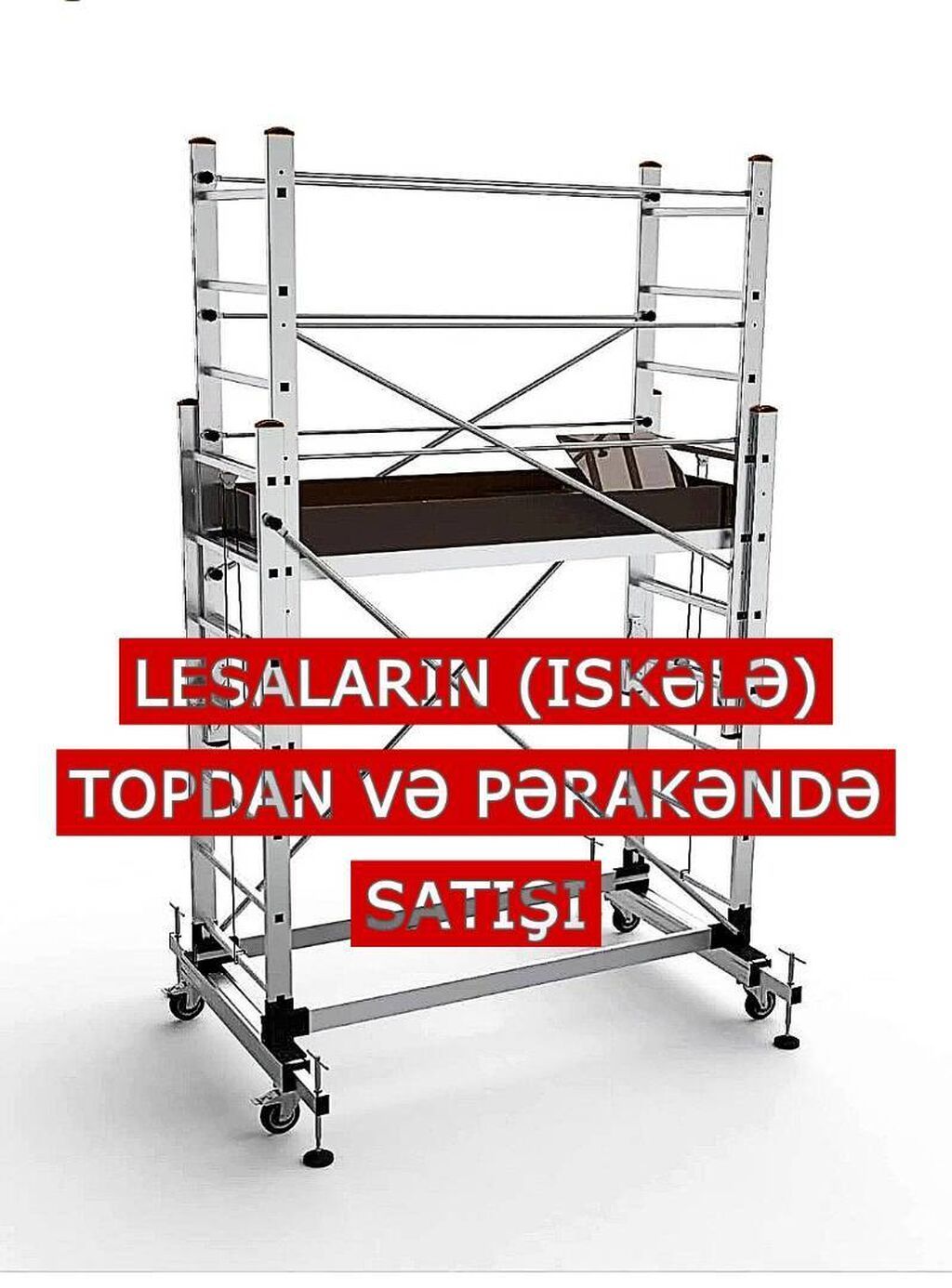 Lesa və iskələlərin topdan və pərakəndə satışı Hər növ və istənilən