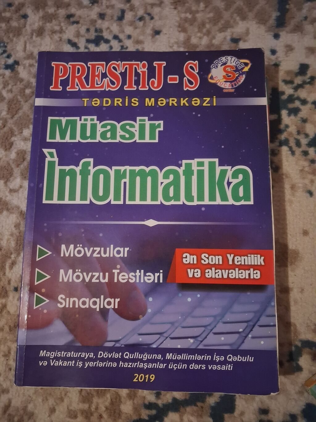 Müasir İnformatika – PRESTİJ-S Tədris Mərkəzi • Nəşr: 2019 • Mövzu