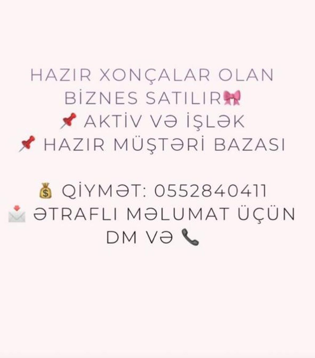 Hazır xonçalar üzrə fəaliyyət göstərən biznes satılır. - Aktiv və