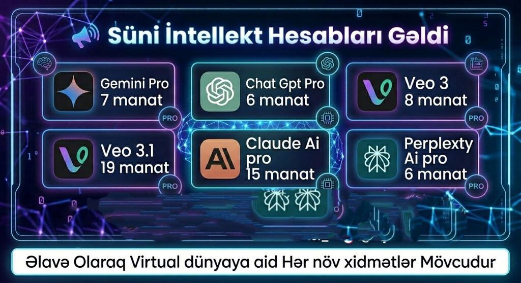 Süni intellekt hesabları - Gemini Pro — 7 manat - ChatGPT Pro — 6