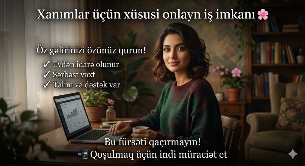 Satış məsləhətçisi tələb olunur, Yalnız qadınlar üçün, İstənilən yaş, Təcrübəsiz, Aylıq ödəniş