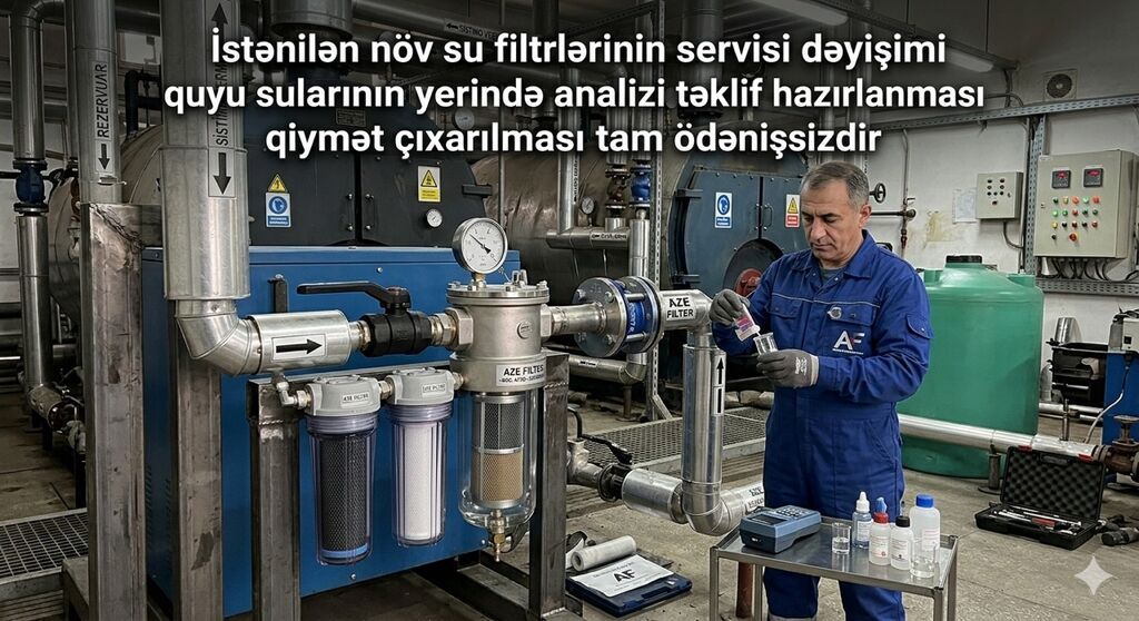 Su filtrləri servisi və su analizi xidməti - İstənilən növ su