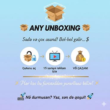 Onlayn gəlir imkanı – AnyUnboxing - Evdən çıxmadan, yalnız telefonla - şəkil 4